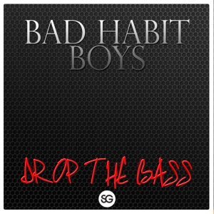 Обложка: Bad Habit Boys - Drop the Bass