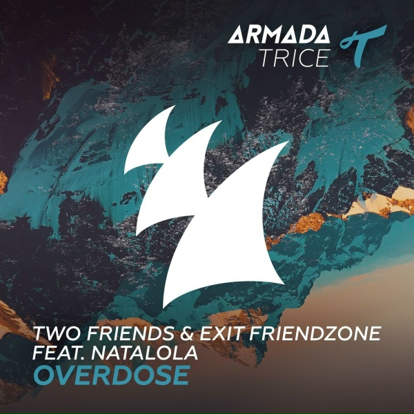 Обложка: Two Friends, Exit Friendzone, Natalola - Overdose