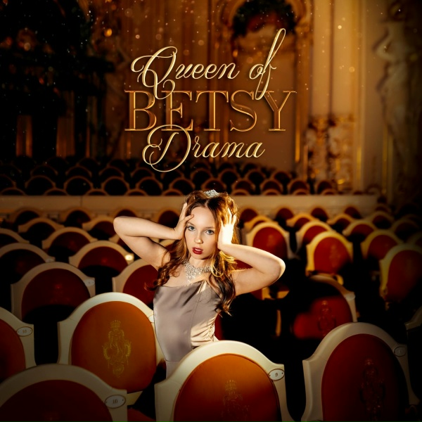 Обложка: Betsy - Queen Of Drama