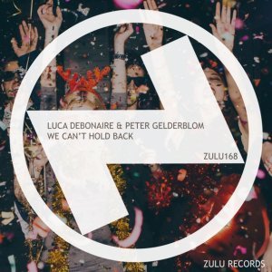 Обложка: Luca Debonaire, Peter Gelderblom - We Can't Hold Back