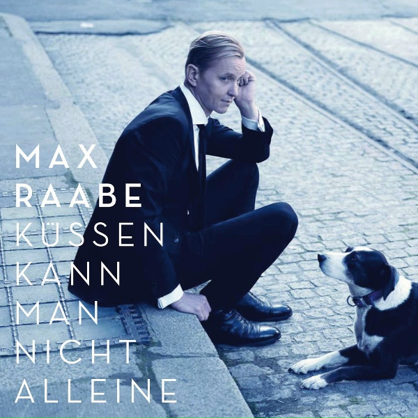 Обложка: Max Raabe & Palast Orchester - Ich bin nur wegen Dir hier