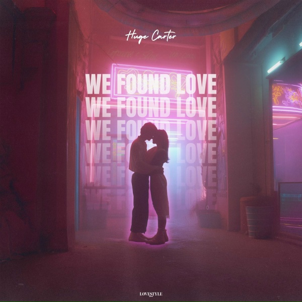 Обложка: Huge Carter - We Found Love