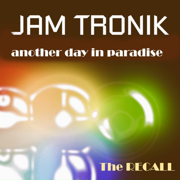 Обложка: Jam Tronik - Another Day in Paradise