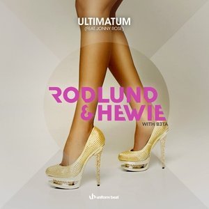 Обложка: Rodlund & Hewie & B3TA feat. Jonny Rose feat. Jonny Rose - Ultimatum