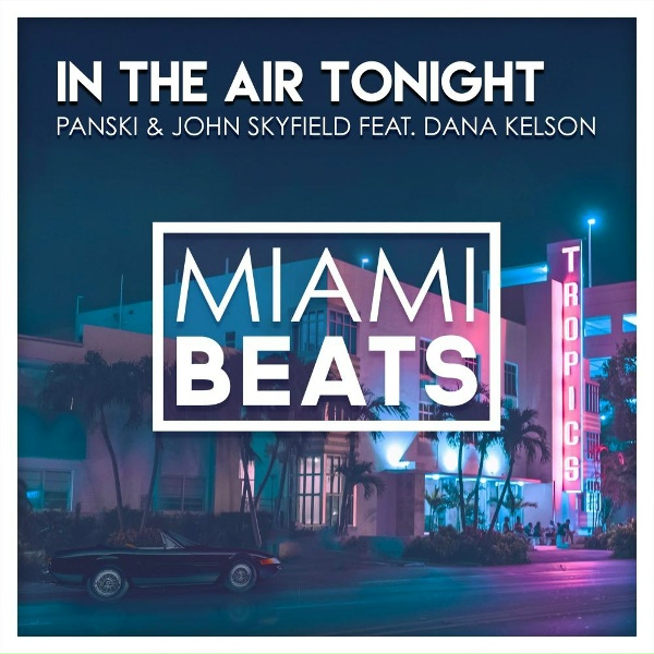 Обложка: Panski, John Skyfield, Dana Kelson - In The Air Tonight
