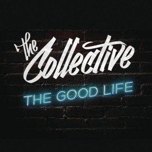 Обложка: The Collective - The Good Life