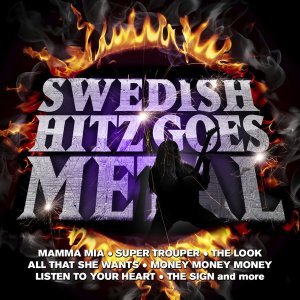 Обложка: Swedish Hitz Goes Metal - Lay All Your Love on Me