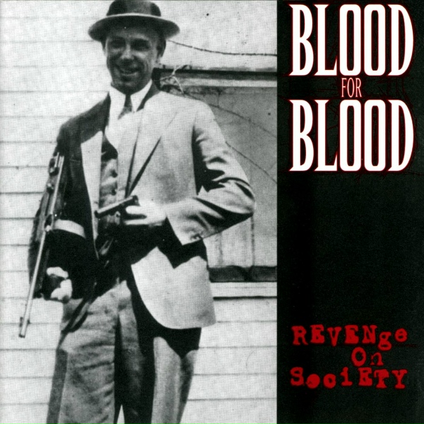 Обложка: Blood For Blood - Revenge On Society