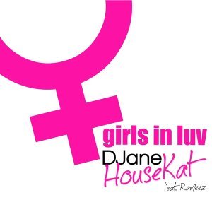 Обложка: DJane HouseKat feat. Rameez - Girls in Luv