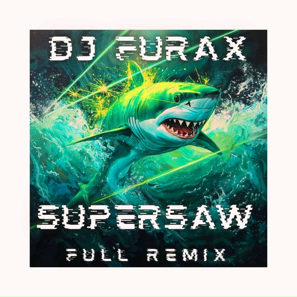 Обложка: DJ Furax - Supersaw