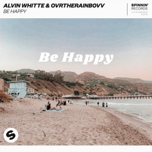 Обложка: Alvin Whitte, OVRTHERAINBOVV - Be Happy