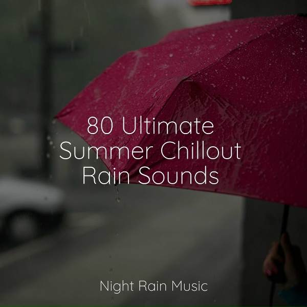 Обложка: Natural Sound Makers, Sound of Rain, Sounds Of Nature : Thunderstorm, Rain - White Noise Splashing Rain Drops