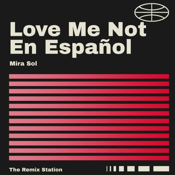 Обложка: Mira Sol - Love Me Not en Español
