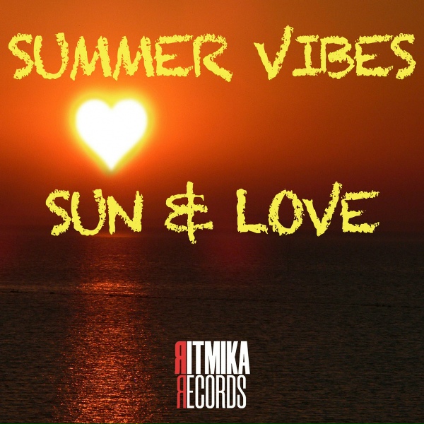 Обложка: Summer Vibes - Sun & Love