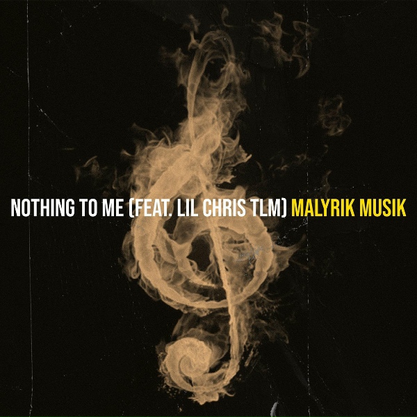 Обложка: Malyrik Musik feat. Lil Chris TLM - Nothing to Me