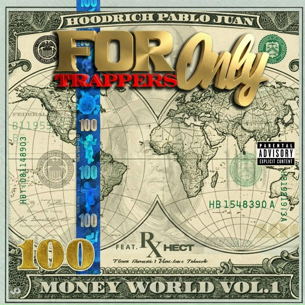 Обложка: HoodRich Pablo Juan feat. Rx Hector - For Trappers Only