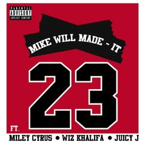Обложка: Mike WiLL Made-It feat. Miley Cyrus, Wiz Khalifa, Juicy J - 23