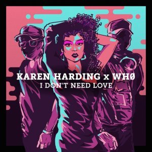 Обложка: Karen Harding, Wh0 - I Don't Need Love
