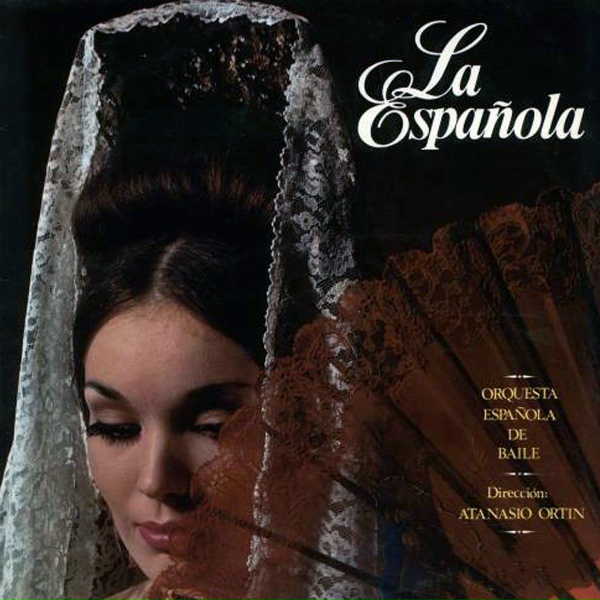 Обложка: Orquesta Española de Baile, Atanasio Ortin - España Cañí