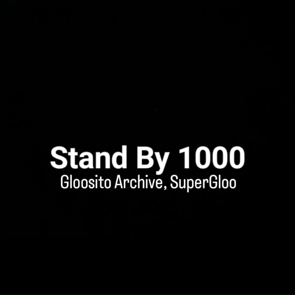 Обложка: Gloosito Archive, SuperGloo - Stand by 1000