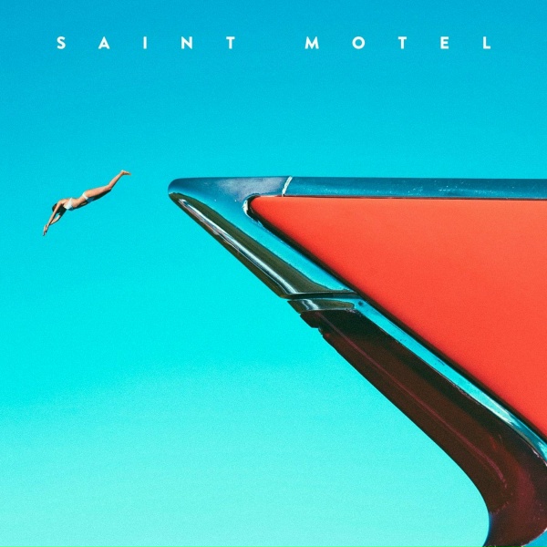 Обложка: Saint Motel - My Type
