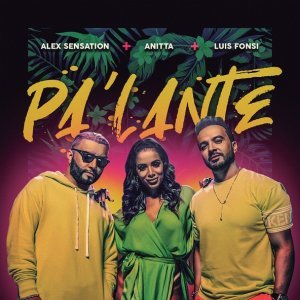 Обложка: Alex Sensation, Anitta, Luis Fonsi - Pa' Lante