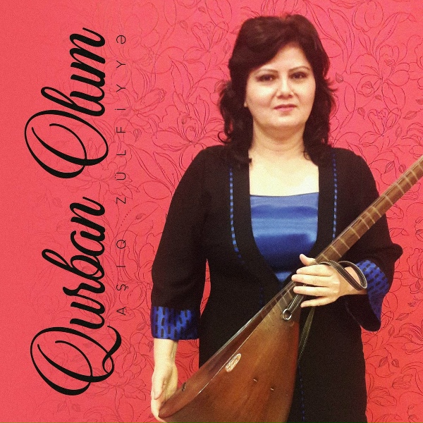 Обложка: Aşıq Zülfiyyə - Qurban Olum