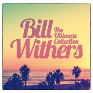 Обложка: Bill Withers - Who Is He (And What Is He to You)?