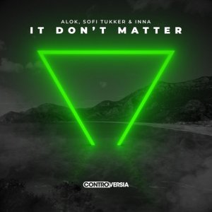 Обложка: Alok, Sofi Tukker, INNA - It Don’t Matter