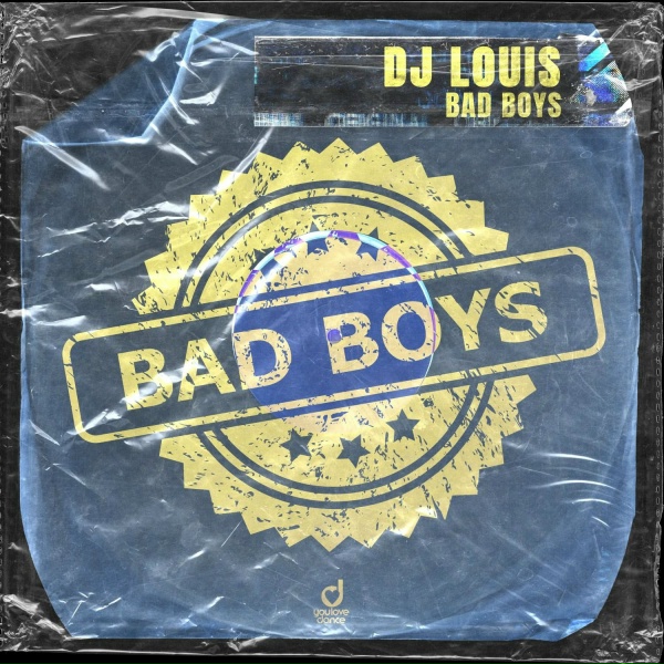 Обложка: DJ Louis - Bad Boys