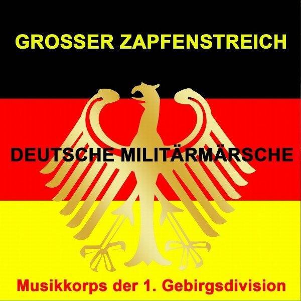 Обложка: Musikkorps der 1. Gebirgsdivision - Alte Kameraden