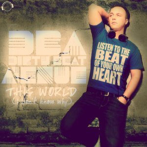 Обложка: Dirty Beat Avenue - This World (I Don't Know Why)