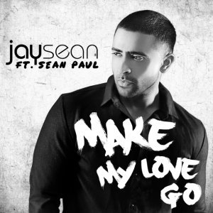 Обложка: Jay Sean feat. Sean Paul - Make My Love Go