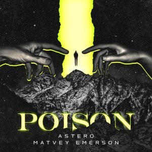 Обложка: Astero, Matvey Emerson - Poison