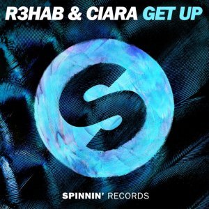 Обложка: R3hab & Ciara - Get Up
