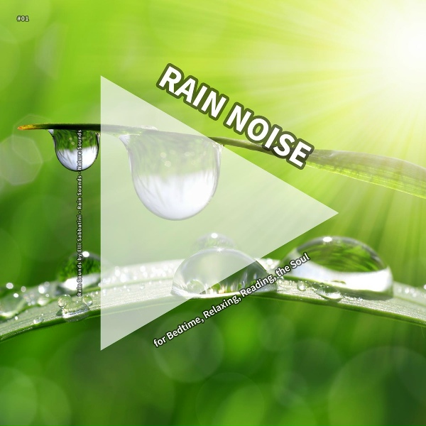 Обложка: Rain Sounds by Elli Sabbatini, Rain Sounds, Nature Sounds - Deep Sleep
