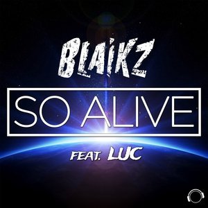 Обложка: Blaikz feat. Luc feat. Luc - So Alive