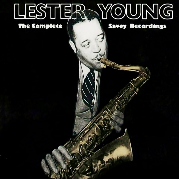 Обложка: Lester Young - Tush (Take 1)