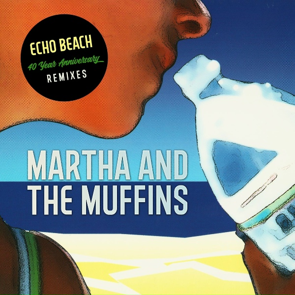 Обложка: Martha And The Muffins - Echo Beach