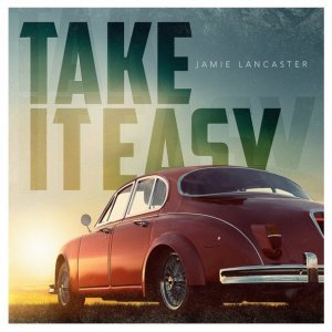 Обложка: Jamie Lancaster - Take It Easy