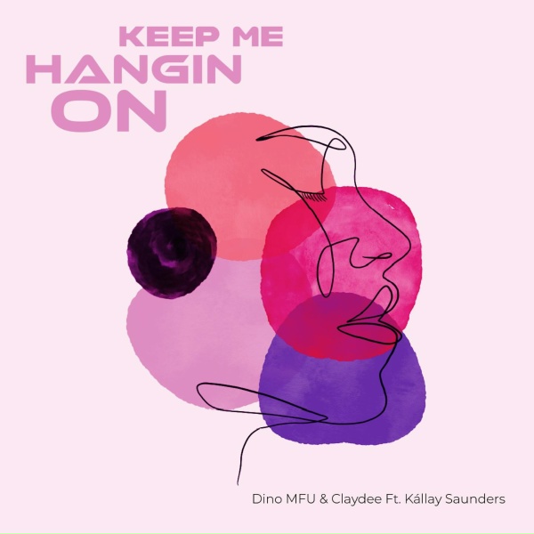 Обложка: Dino MFU, Claydee, Kállay Saunders - You Keep Me Hangin On
