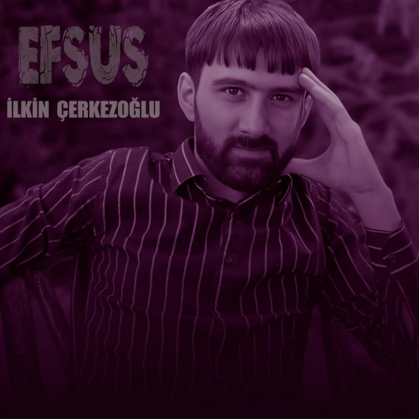 Обложка: İlkin Çerkezoğlu - Efsus