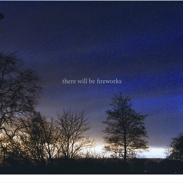 Обложка: There Will Be Fireworks - We Sleep Through the Bombs