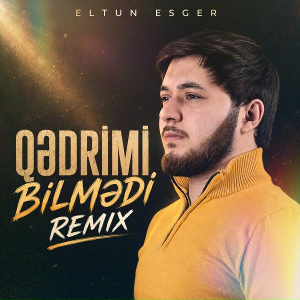Обложка: Eltun Esger - Qədrimi Bilmədi