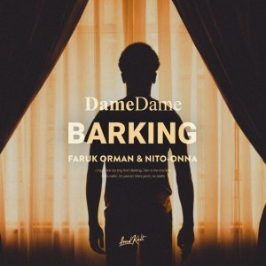 Обложка: Dame Dame, Faruk Orman, Nito-Onna - Barking