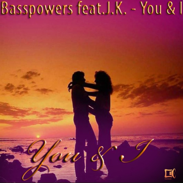 Обложка: Basspowers feat. J.K. feat. J.K. - You & I