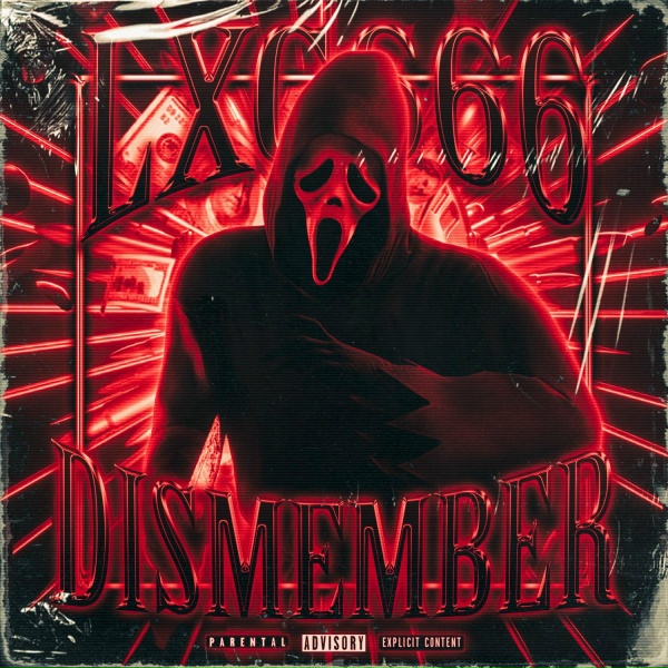 Обложка: LXG666 - DISMEMBER