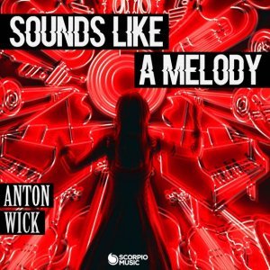 Обложка: Anton Wick - Sounds Like a Melody