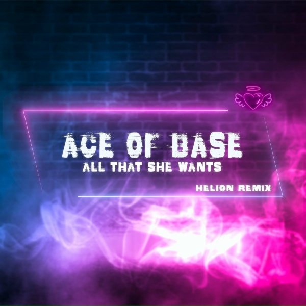 Обложка: Ace of Base - All That She Wants
