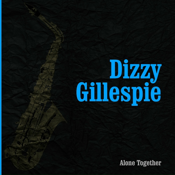 Обложка: Dizzy Gillespie - Two Bass Hit